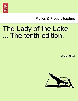 The Lady of the Lake ... die zehnte Ausgabe. - The Lady of the Lake ... the Tenth Edition.