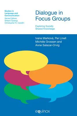 Dialog in Fokusgruppen: Sozial geteiltes Wissen erforschen - Dialogue in Focus Groups: Exploring Socially Shared Knowledge