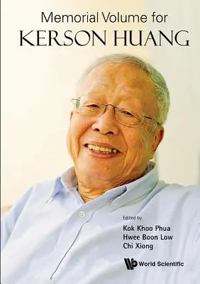 Gedenkband für Kerson Huang - Memorial Volume for Kerson Huang