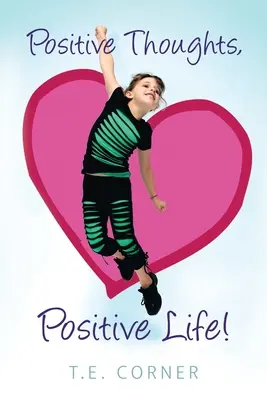 Positive Gedanken, positives Leben! - Positive Thoughts, Positive Life!