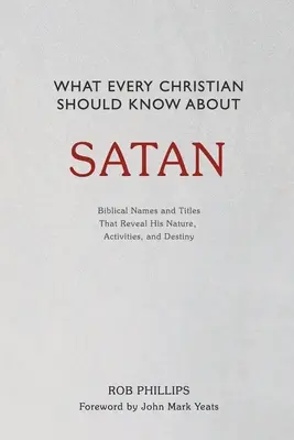 Was jeder Christ über Satan wissen sollte - What Every Christian Should Know About Satan