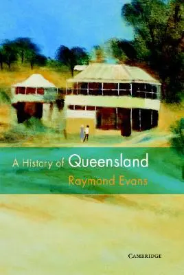 Eine Geschichte von Queensland - A History of Queensland