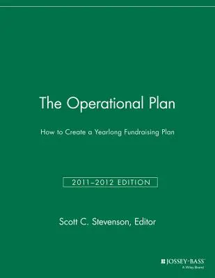 Der operative Plan: Wie man einen ganzjährigen Fundraising-Plan erstellt - The Operational Plan: How to Create a Yearlong Fundraising Plan