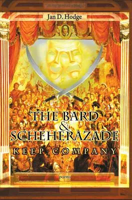 Der Barde und Scheherazade leisten sich Gesellschaft: Gedichte - The Bard & Scheherazade Keep Company: Poems