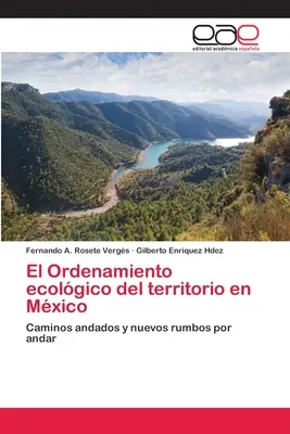 Die ökologische Ordnung des Territoriums in Mexiko - El Ordenamiento ecolgico del territorio en Mxico