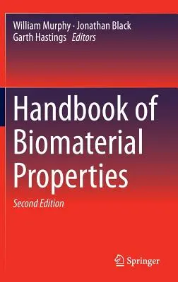 Handbuch der Eigenschaften von Biomaterialien - Handbook of Biomaterial Properties
