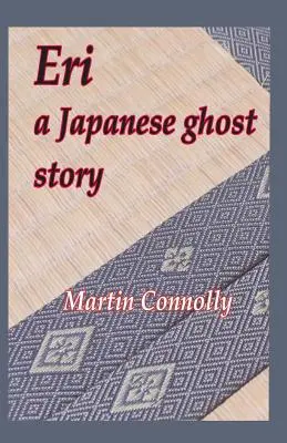 Eri, eine japanische Geistergeschichte - Eri, a Japanese ghost story