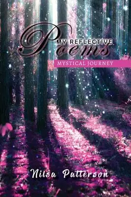 Meine nachdenklichen Gedichte: Mystische Reise - My Reflective Poems: Mystical Journey