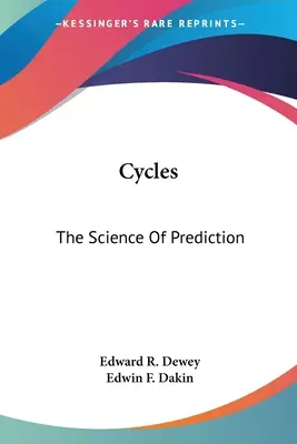 Zyklen: Die Wissenschaft der Vorhersage - Cycles: The Science Of Prediction