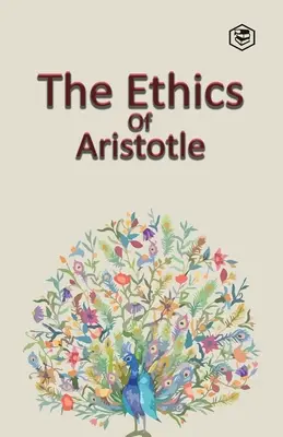 Die Ethik des Aristoteles - The Ethics of Aristotle