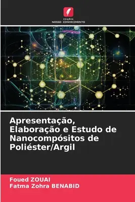 Entwicklung, Herstellung und Untersuchung von Nanocompsitos aus Polister/Argil - Apresentao, Elaborao e Estudo de Nanocompsitos de Polister/Argil