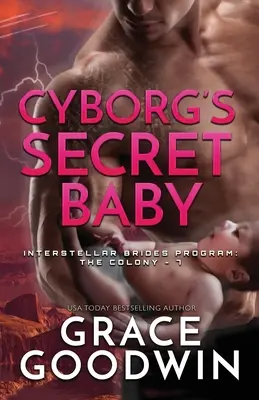 Cyborgs geheimes Baby: Großdruck - Cyborg's Secret Baby: Large Print