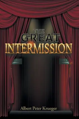 Die große Pause - The Great Intermission
