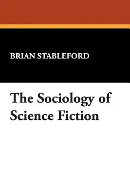 Die Soziologie der Science Fiction - The Sociology of Science Fiction