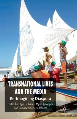 Transnationale Leben und die Medien: Die Neuinterpretation der Diaspora - Transnational Lives and the Media: Re-Imagining Diaspora