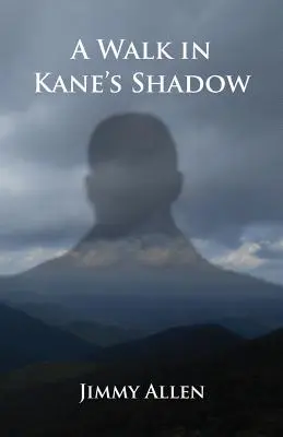 Ein Spaziergang in Kanes Schatten - A Walk in Kane's Shadow