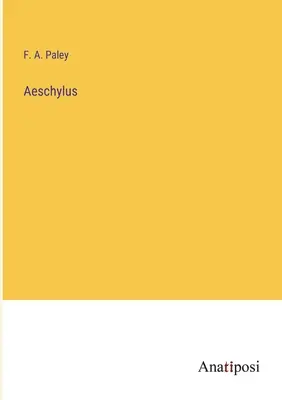 Aischylos - Aeschylus