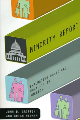 Der Minderheitenbericht: Bewertung der politischen Gleichberechtigung in Amerika - Minority Report: Evaluating Political Equality in America