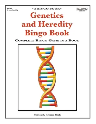 Genetik und Vererbung Bingo Buch: Komplettes Bingo-Spiel in einem Buch - Genetics and Heredity Bingo Book: Complete Bingo Game In A Book