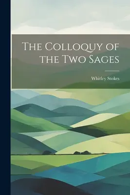 Das Kolloquium der beiden Weisen - The Colloquy of the Two Sages