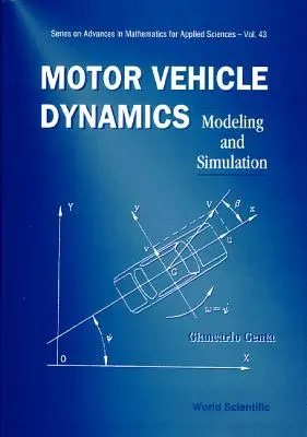 Kraftfahrzeugdynamik: Modellierung und Simulation - Motor Vehicle Dynamics: Modeling and Simulation