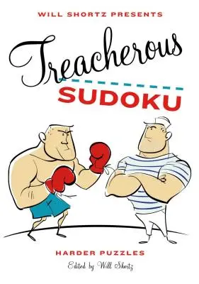 Will Shortz präsentiert Verräterisches Sudoku - Will Shortz Presents Treacherous Sudoku