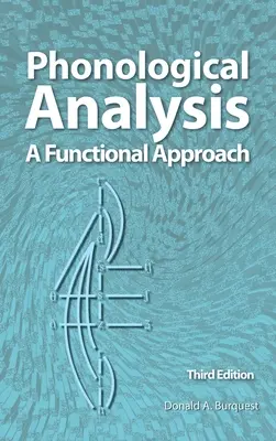 Phonologische Analyse: Ein funktionaler Ansatz, 3. Auflage - Phonological Analysis: A Functional Approach, 3rd Edition