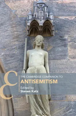 Der Cambridge Companion zum Antisemitismus - The Cambridge Companion to Antisemitism