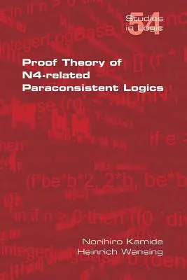 Beweistheorie der N4-parakonsistenten Logik - Proof Theory of N4-Paraconsistent Logics