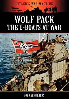 Wolfsrudel - Die U-Boote im Krieg - Wolf Pack -The U-Boats at War