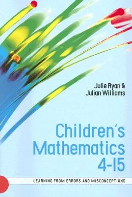 Kindermathematik 4-15: Aus Fehlern und Irrtümern lernen - Children's Mathematics 4-15: Learning from Errors and Misconceptions