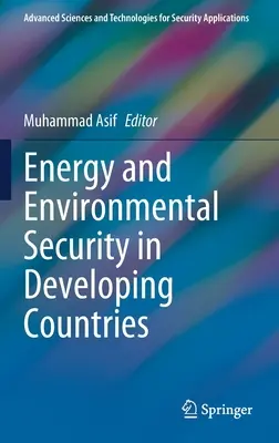 Energie- und Umweltsicherheit in Entwicklungsländern - Energy and Environmental Security in Developing Countries