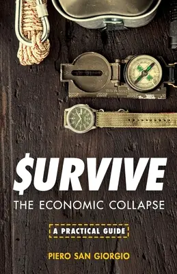 Überleben - Der wirtschaftliche Zusammenbruch - Survive--The Economic Collapse