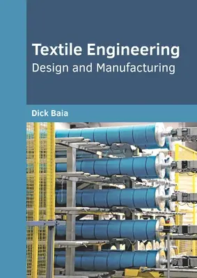 Textiltechnik: Design und Herstellung - Textile Engineering: Design and Manufacturing