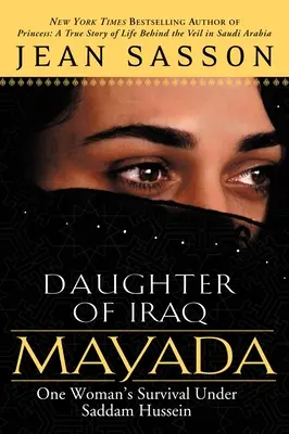 Mayada, Tochter des Irak: Das Überleben einer Frau unter Saddam Hussein - Mayada, Daughter of Iraq: One Woman's Survival Under Saddam Hussein