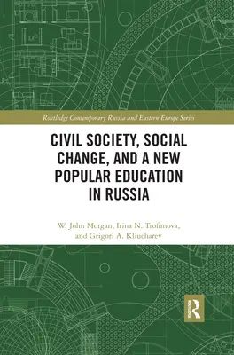 Zivilgesellschaft, sozialer Wandel und eine neue Volksbildung in Russland - Civil Society, Social Change, and a New Popular Education in Russia