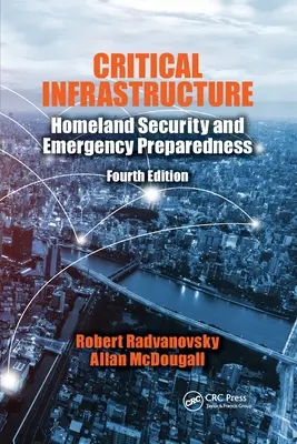 Kritische Infrastrukturen: Innere Sicherheit und Notfallvorsorge, Vierte Auflage - Critical Infrastructure: Homeland Security and Emergency Preparedness, Fourth Edition