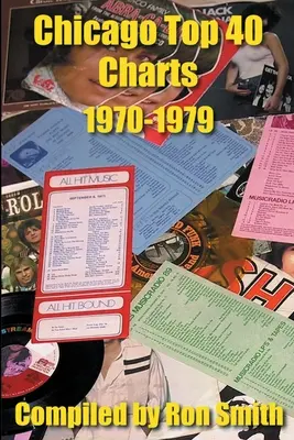 Chicago Top 40 Hitparaden 1970-1979 - Chicago Top 40 Charts 1970-1979