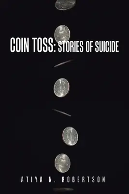 Münzwurf: Geschichten über Selbstmord - Coin Toss: Stories of Suicide