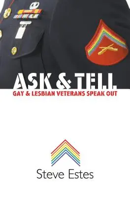 Ask & Tell: Schwule und lesbische Veteranen melden sich zu Wort - Ask & Tell: Gay and Lesbian Veterans Speak Out