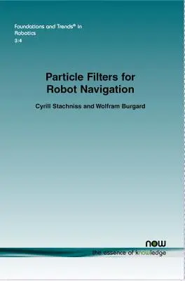 Partikelfilter für die Roboternavigation - Particle Filters for Robot Navigation