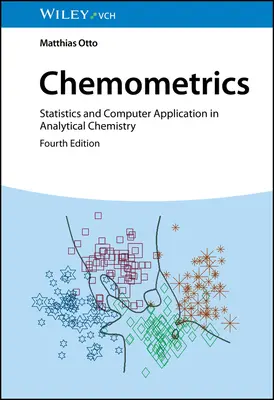 Chemometrik: Statistik und Computeranwendung in der analytischen Chemie - Chemometrics: Statistics and Computer Application in Analytical Chemistry