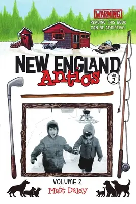 New England Antics Band 2: Achtung, dieses Buch kann süchtig machen! - New England Antics Volume 2: Warning Reading This Book Can Be Addictive!