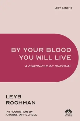 Von deinem Blut wirst du leben: Eine Chronik des Überlebens - By Your Blood You Will Live: A Chronicle of Survival