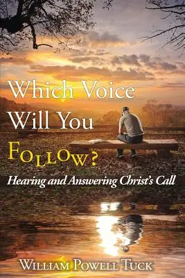 Welcher Stimme wirst du folgen: Den Ruf Christi hören und beantworten - Which Voice Will You Follow: Hearing and Answering Christ's Call