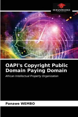 OAPI's Copyright Öffentlicher Bereich Bezahlter Bereich - OAPI's Copyright Public Domain Paying Domain