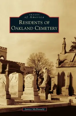 Bewohner des Oakland-Friedhofs - Residents of Oakland Cemetery