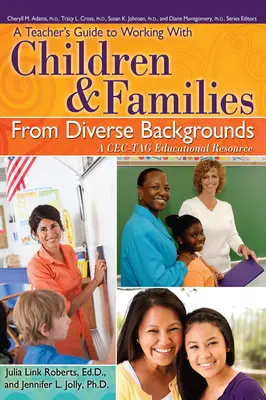 Ein Lehrerhandbuch für die Arbeit mit Kindern und Familien mit unterschiedlichem Hintergrund: Eine Cec-Tag Bildungsressource - A Teacher's Guide to Working with Children and Families from Diverse Backgrounds: A Cec-Tag Educational Resource