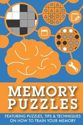 Gedächtnis-Rätsel: Mit Rätseln, Tipps und Techniken, wie Sie Ihr Gedächtnis trainieren können - Memory Puzzles: Featuring puzzles, tips & techniques on how to train your memory