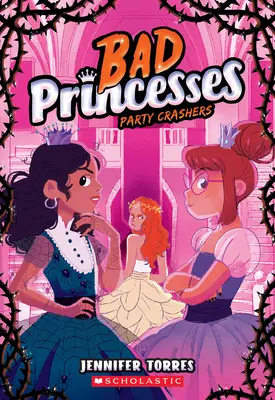 Partycrasher (Böse Prinzessinnen #3) - Party Crashers (Bad Princesses #3)